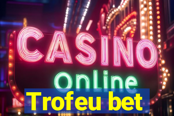 Trofeu bet